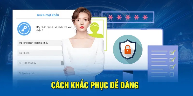 Khắc phục lỗi quên mật khẩu Kubet